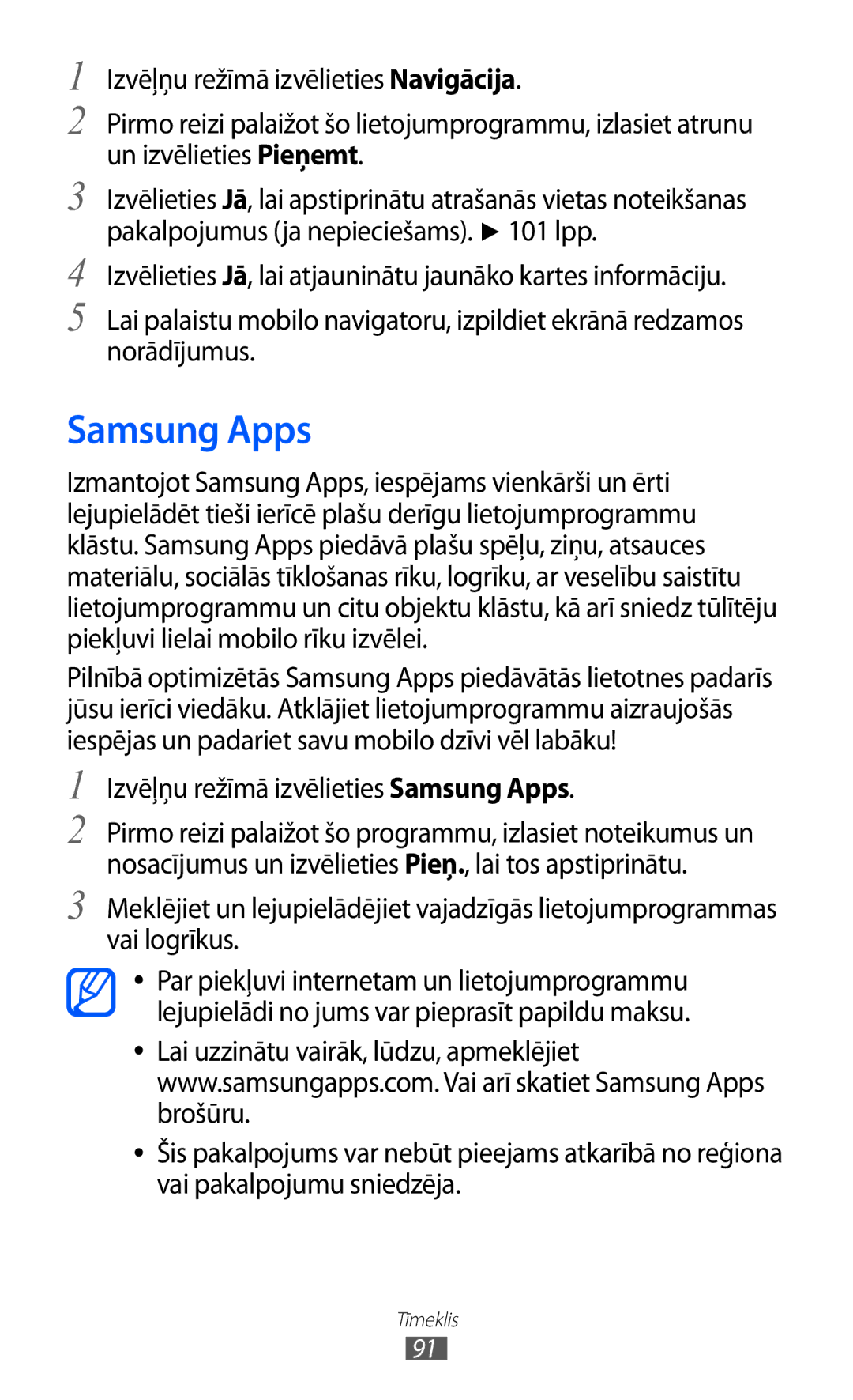 Samsung GT-S8530BAASEB manual Izvēļņu režīmā izvēlieties Samsung Apps 