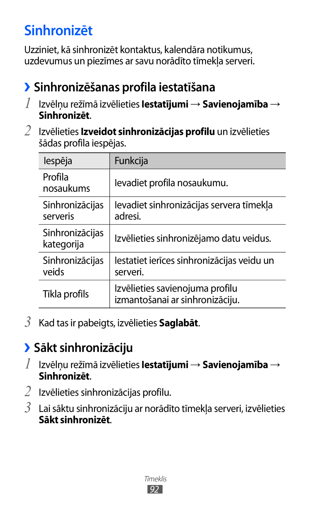 Samsung GT-S8530BAASEB manual Sinhronizēt, ››Sinhronizēšanas profila iestatīšana, ››Sākt sinhronizāciju, Sākt sinhronizēt 