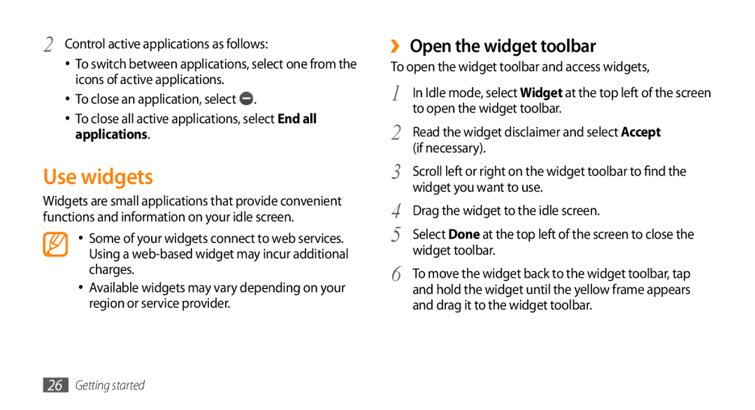 Samsung GT-S8530HKAKSA manual Use widgets, ›› Open the widget toolbar, To open the widget toolbar and access widgets 