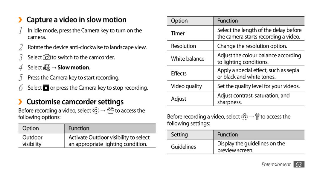 Samsung GT-S8530LIAJED, GT-S8530BAASKZ ›› Capture a video in slow motion, ›› Customise camcorder settings, → Slow motion 