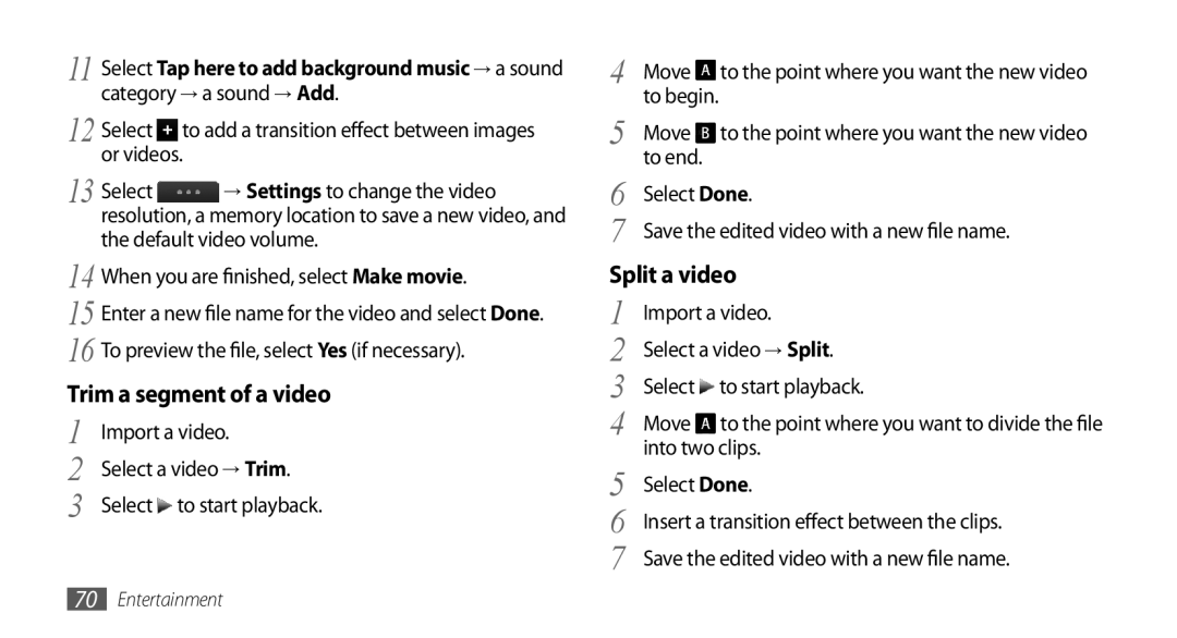 Samsung GT-S8530BAAJED, GT-S8530BAASKZ, GT-S8530BAATMC Trim a segment of a video, Split a video, Move, To end Select Done 