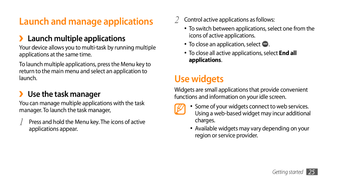 Samsung GT-S8530HKAKSA manual Use widgets, ›› Launch multiple applications, ›› Use the task manager, Applications appear 