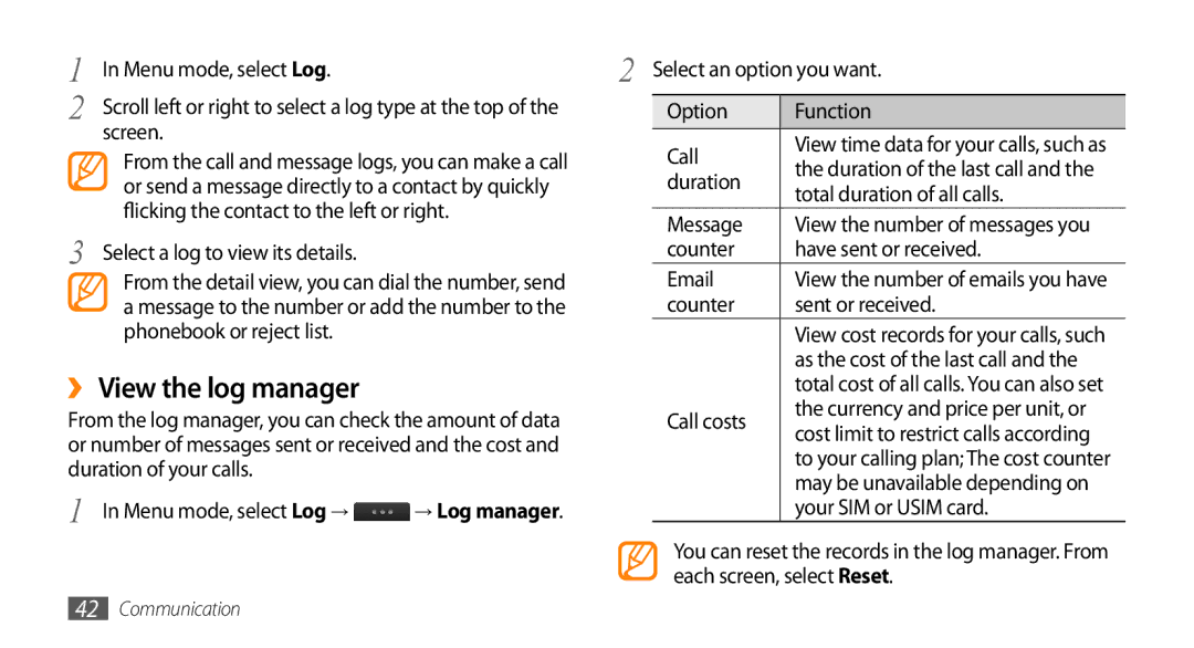 Samsung GT-S8530BAAILO, GT-S8530BAASKZ, GT-S8530BAATMC, GT-S8530LIAAFR, GT-S8530LIAPAK ››View the log manager, → Log manager 