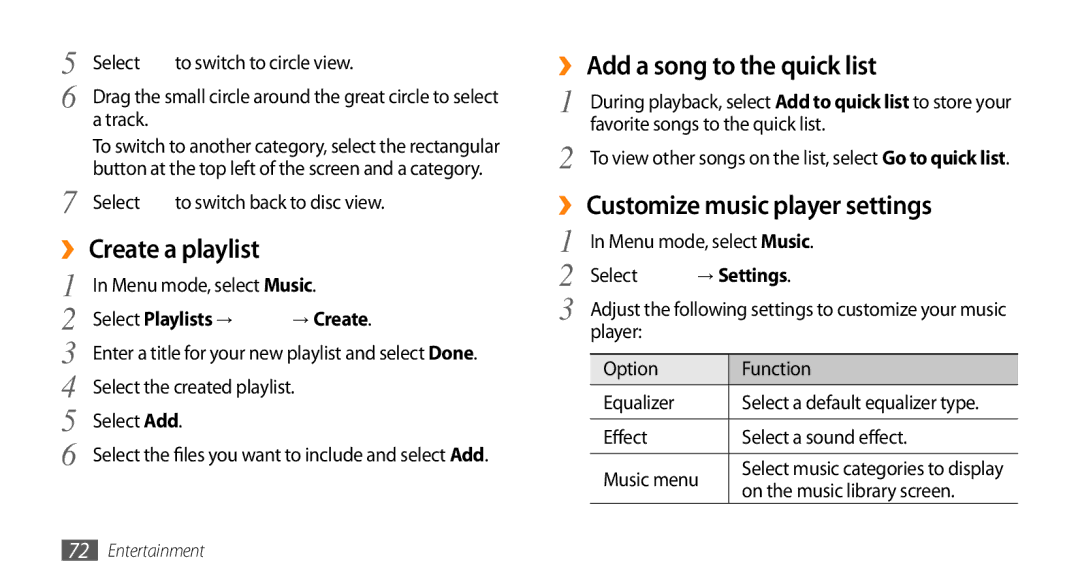 Samsung GT-S8530ISAMID manual ›› Create a playlist, ›› Add a song to the quick list, ›› Customize music player settings 