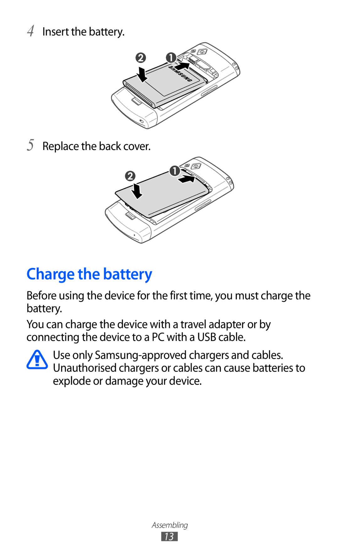 Samsung GT-S8530BANDBT, GT-S8530ISAVIA, GT-S8530HKAEPL manual Charge the battery, Insert the battery Replace the back cover 