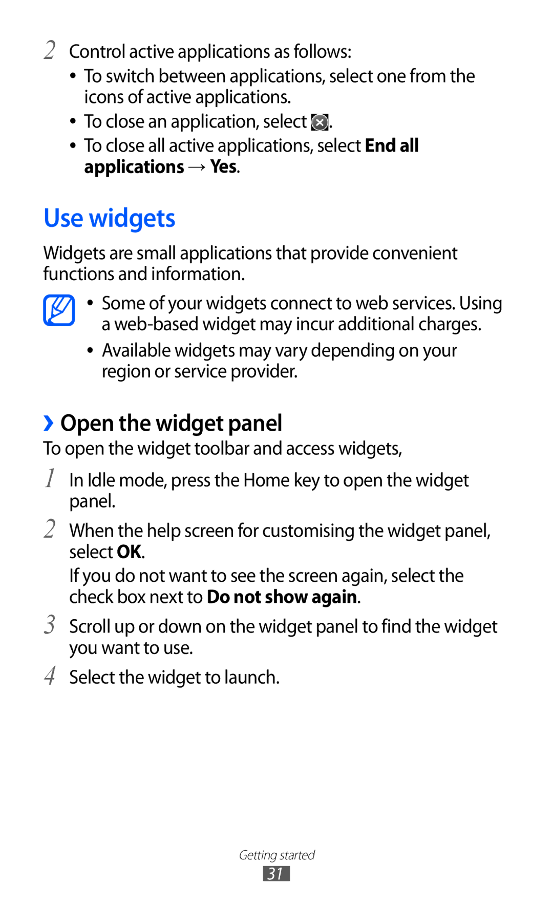 Samsung GT-S8530LIALPM, GT-S8530ISAVIA, GT-S8530HKAEPL manual Use widgets, ››Open the widget panel, Applications → Yes 