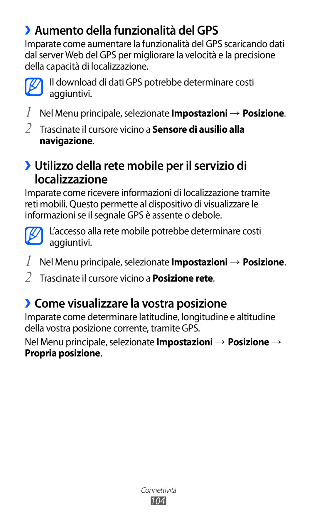Samsung GT-S8600WSAITV ››Aumento della funzionalità del GPS, ››Come visualizzare la vostra posizione, Navigazione, 104 