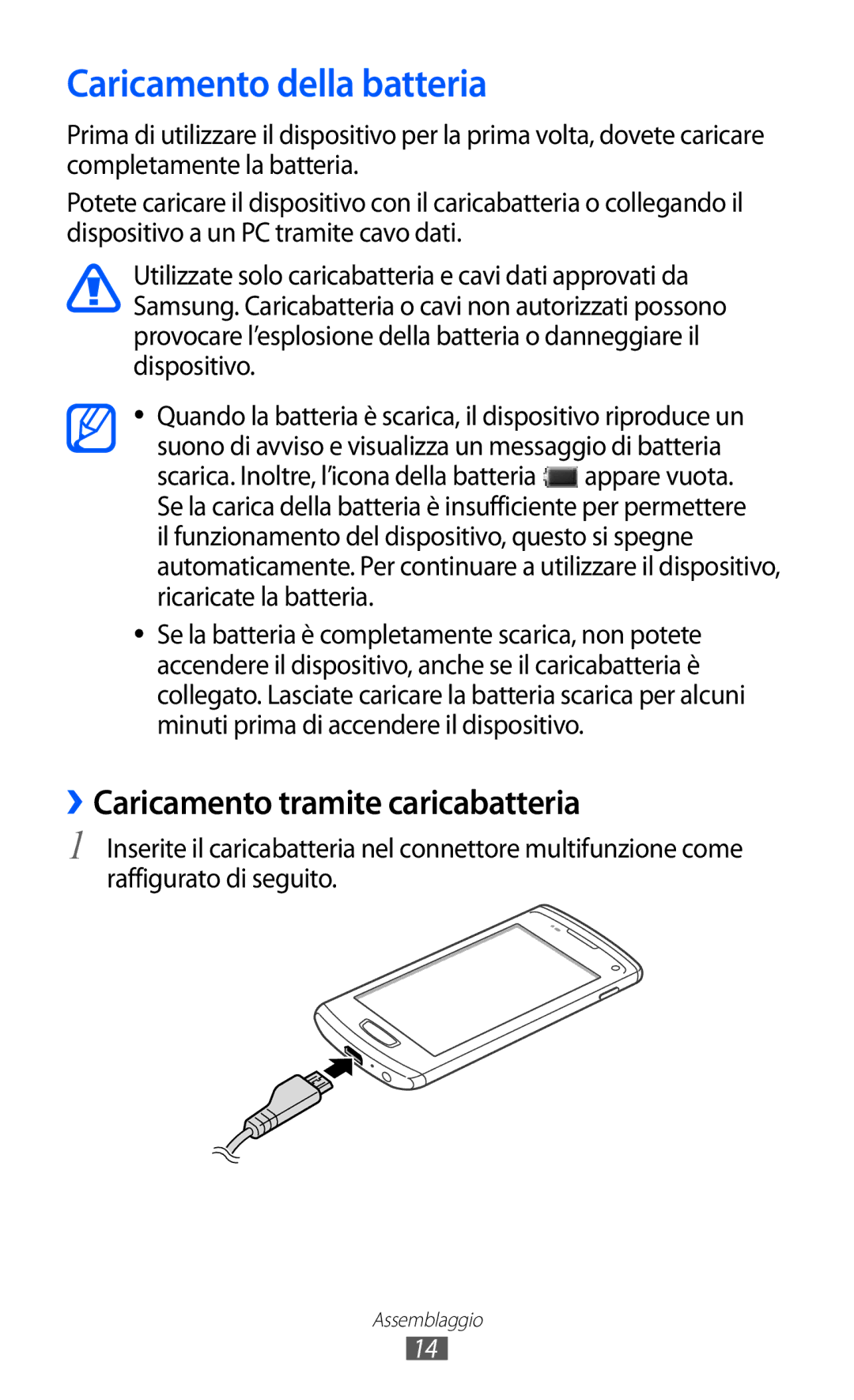 Samsung GT-S8600WSAITV, GT-S8600HKAITV, GT-S8600HKATIM Caricamento della batteria, ››Caricamento tramite caricabatteria 