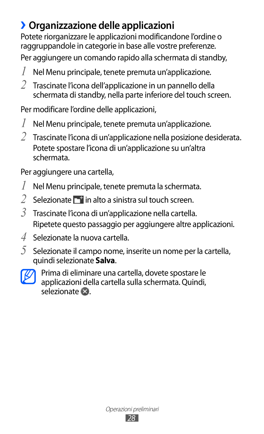 Samsung GT-S8600HKATIM, GT-S8600HKAITV, GT-S8600WSAITV manual ››Organizzazione delle applicazioni 