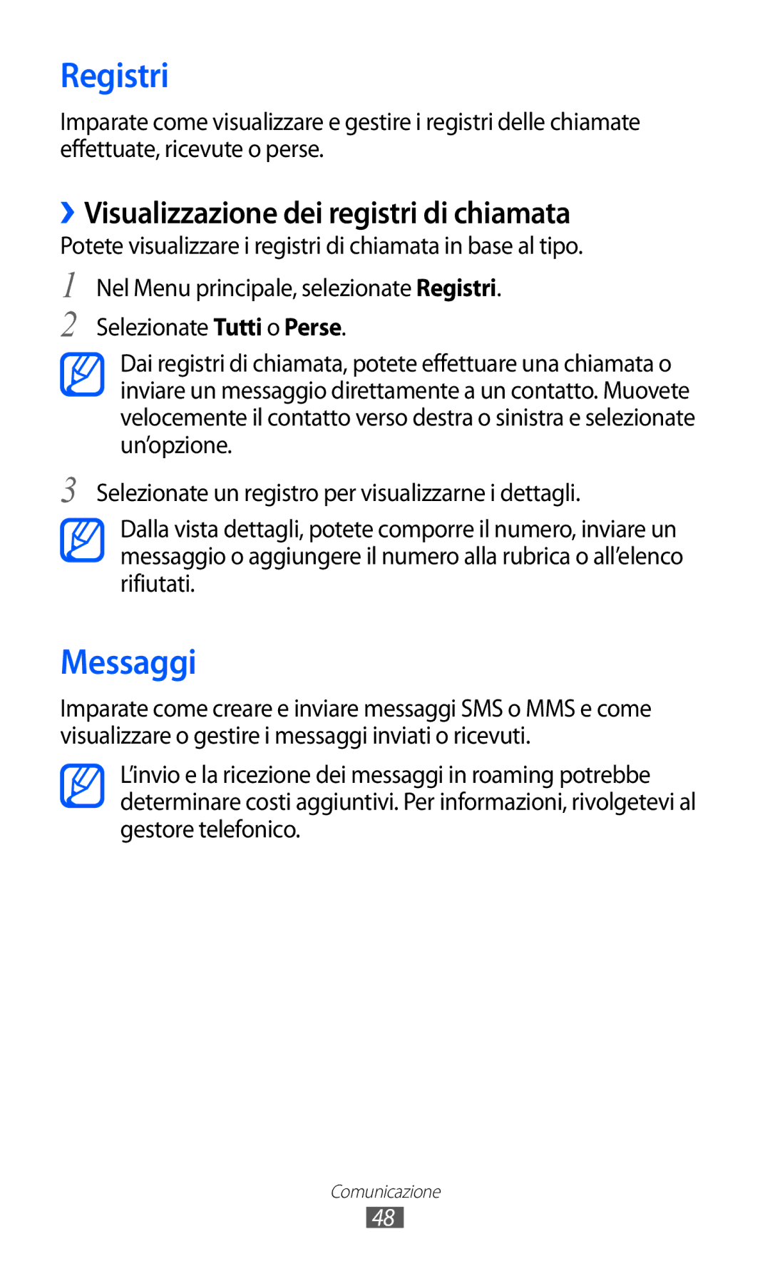 Samsung GT-S8600HKAITV, GT-S8600HKATIM, GT-S8600WSAITV manual Registri, Messaggi, ››Visualizzazione dei registri di chiamata 