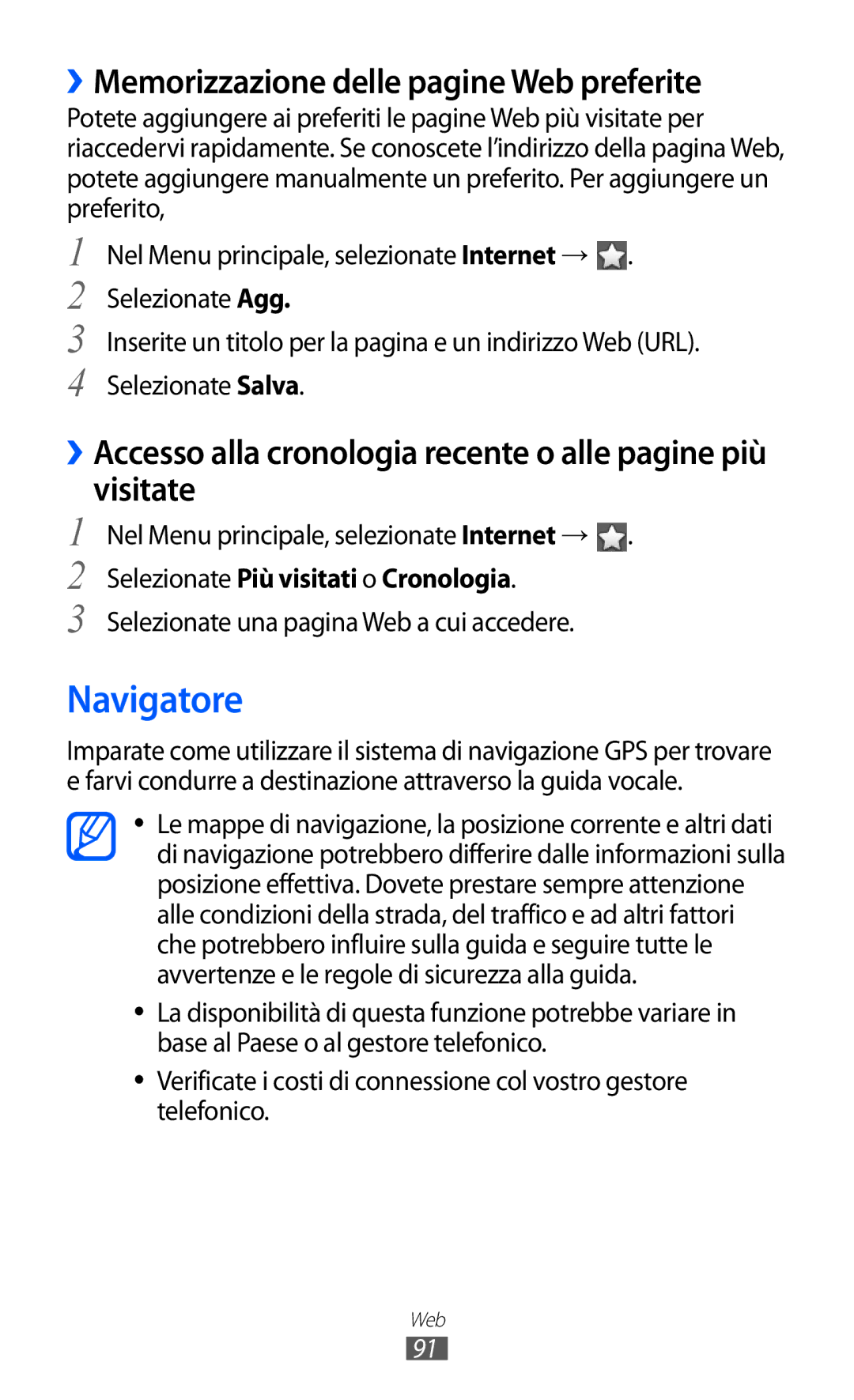 Samsung GT-S8600HKATIM Navigatore, ››Memorizzazione delle pagine Web preferite, Selezionate Più visitati o Cronologia 