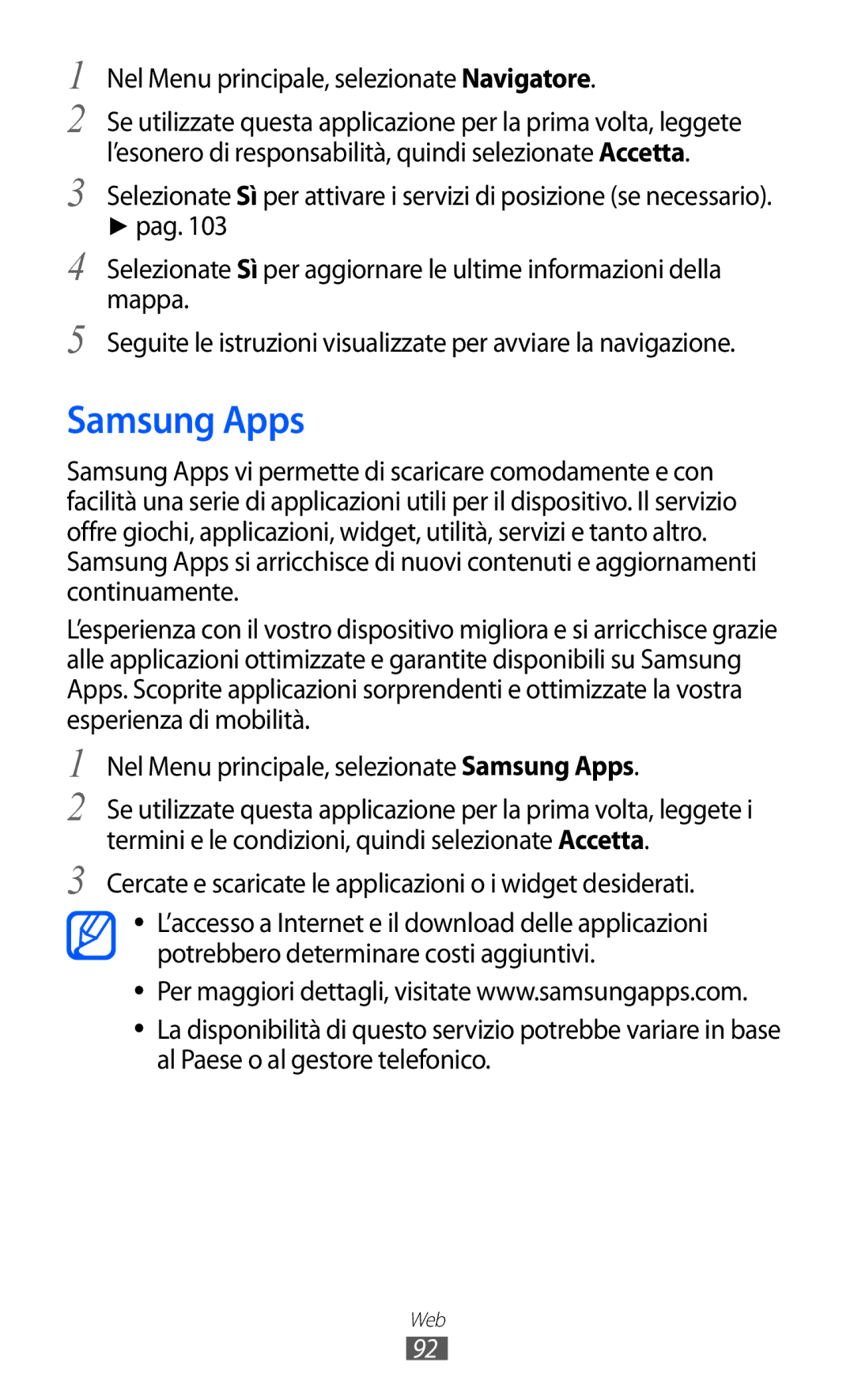 Samsung GT-S8600WSAITV, GT-S8600HKAITV, GT-S8600HKATIM manual Samsung Apps, Nel Menu principale, selezionate Navigatore 