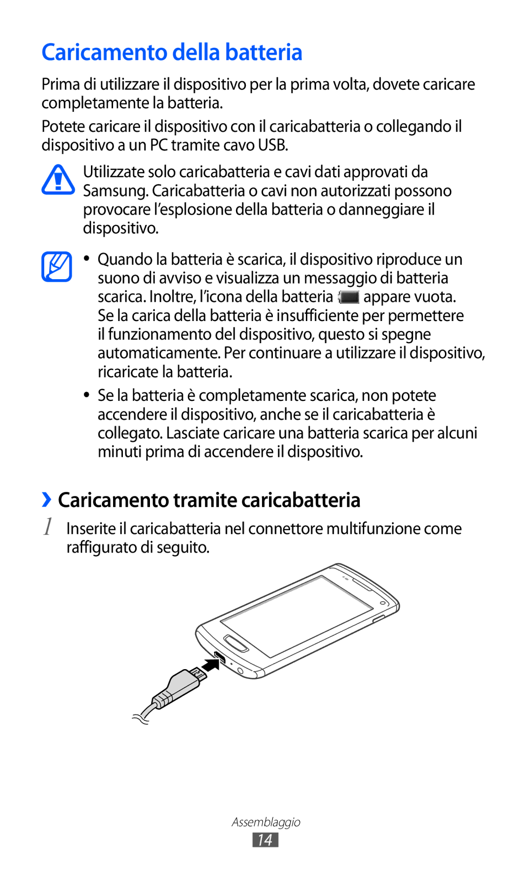 Samsung GT-S8600HKAITV, GT-S8600HKATIM, GT-S8600WSAITV Caricamento della batteria, ››Caricamento tramite caricabatteria 