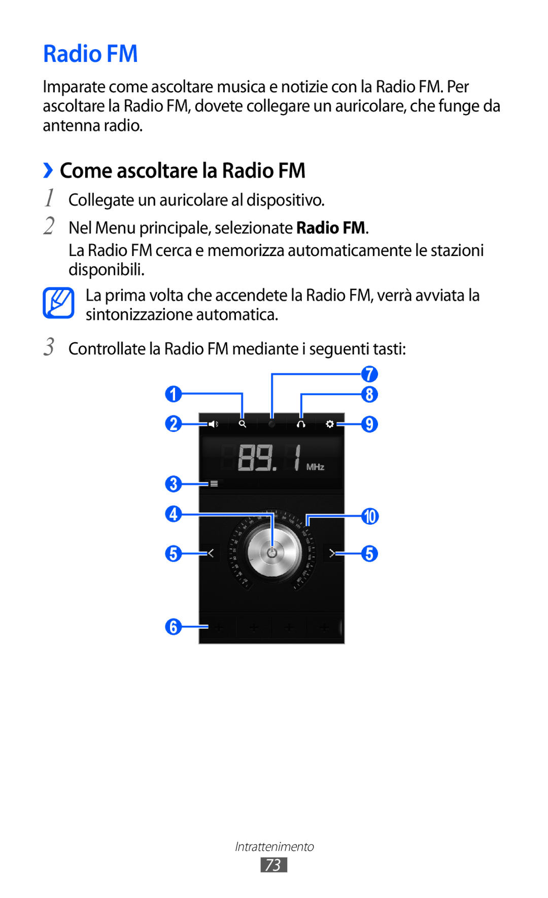 Samsung GT-S8600WSAITV, GT-S8600HKAITV, GT-S8600HKATIM manual ››Come ascoltare la Radio FM 