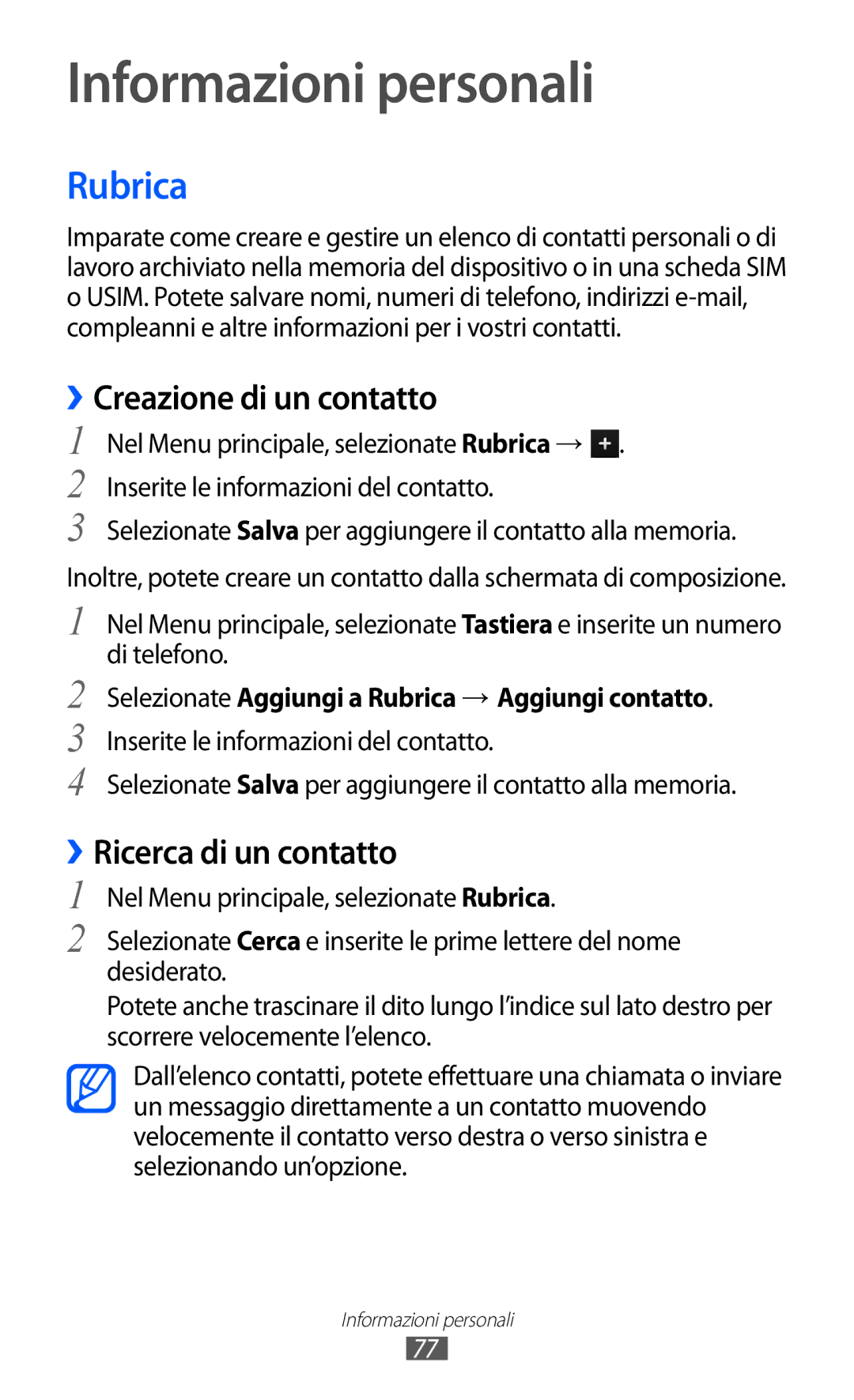 Samsung GT-S8600HKAITV manual Informazioni personali, Rubrica, ››Creazione di un contatto, ››Ricerca di un contatto 