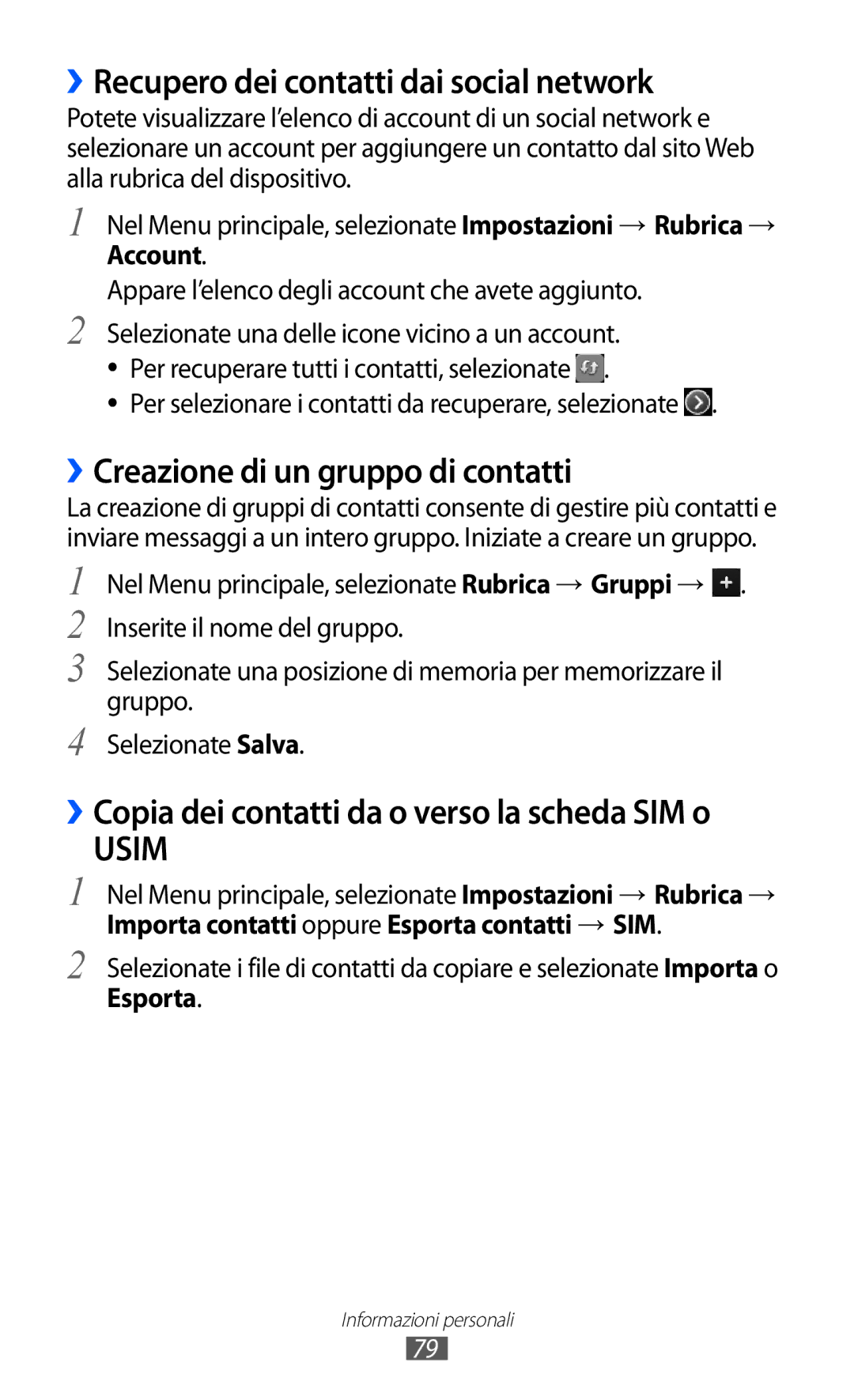 Samsung GT-S8600WSAITV manual ››Recupero dei contatti dai social network, ››Creazione di un gruppo di contatti, Esporta 