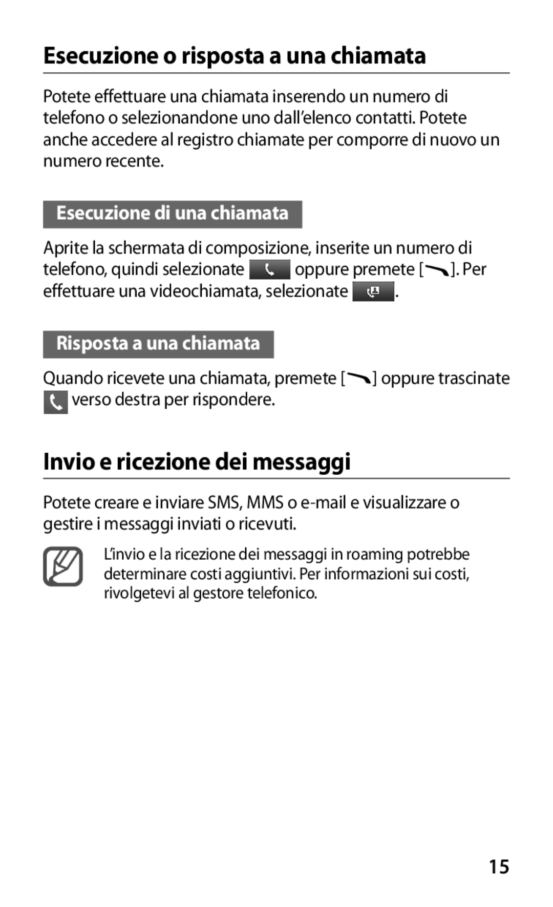 Samsung GT-S8600HKAITV Esecuzione o risposta a una chiamata, Invio e ricezione dei messaggi, Esecuzione di una chiamata 