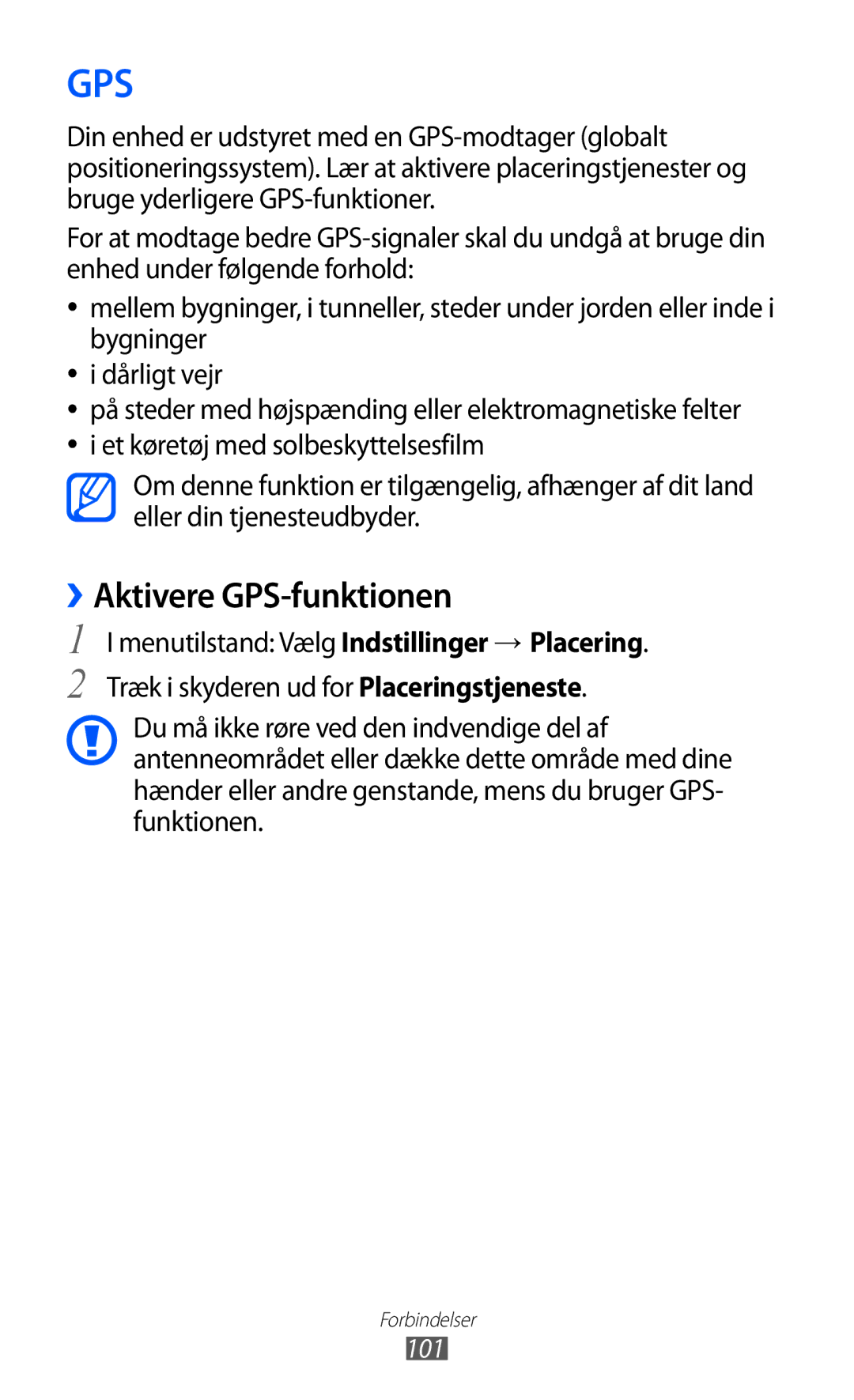 Samsung GT-S8600HKANEE manual ››Aktivere GPS-funktionen, Menutilstand Vælg Indstillinger → Placering, 101 