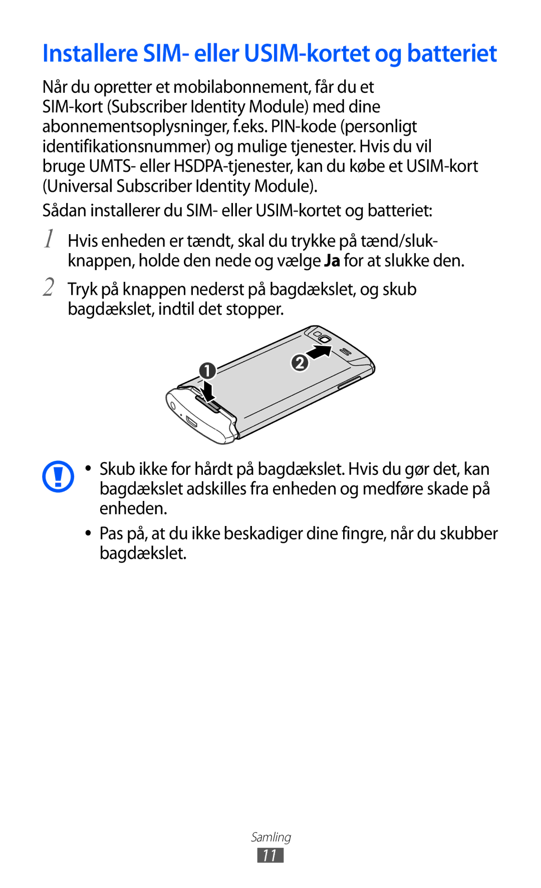 Samsung GT-S8600HKANEE manual Installere SIM- eller USIM-kortet og batteriet 