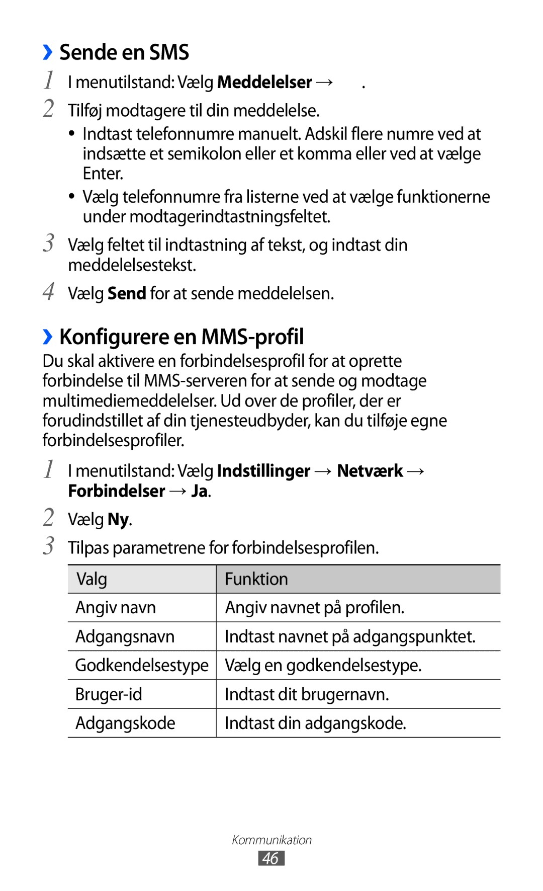 Samsung GT-S8600HKANEE manual ››Sende en SMS, ››Konfigurere en MMS-profil, Vælg en godkendelsestype 