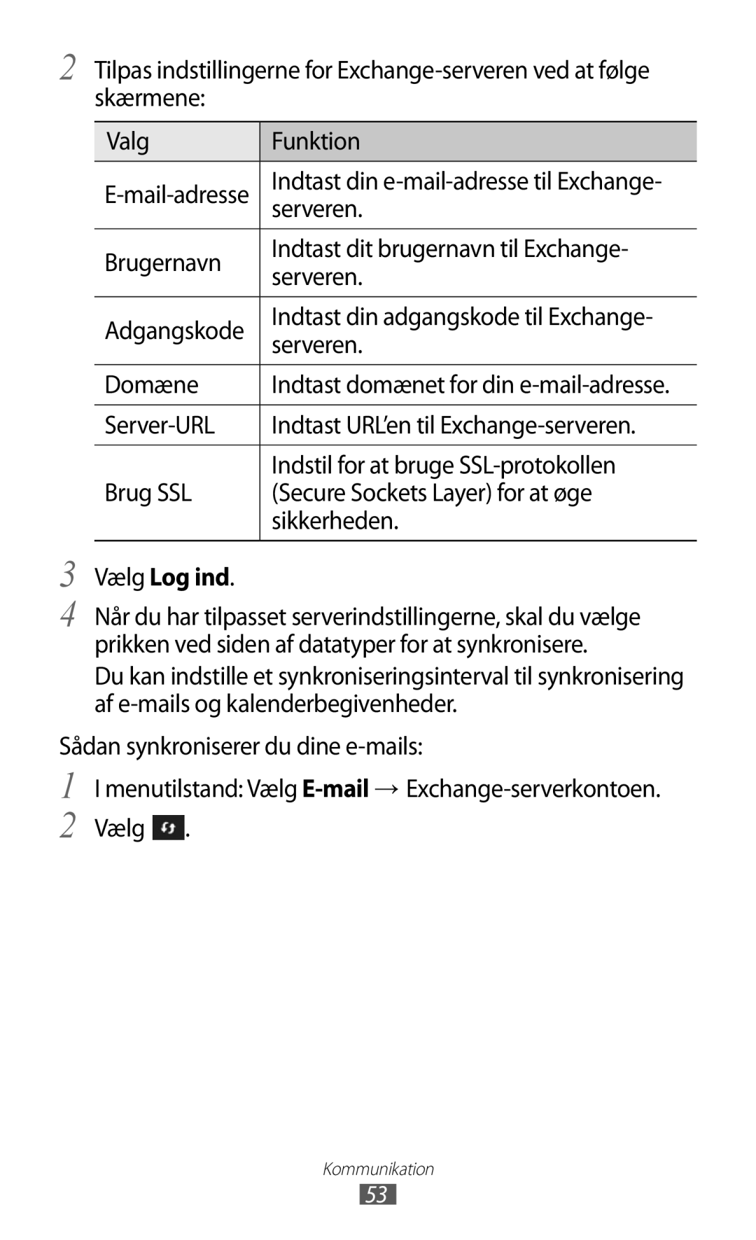 Samsung GT-S8600HKANEE manual Domæne, Server-URL, Indstil for at bruge SSL-protokollen, Vælg Log ind 