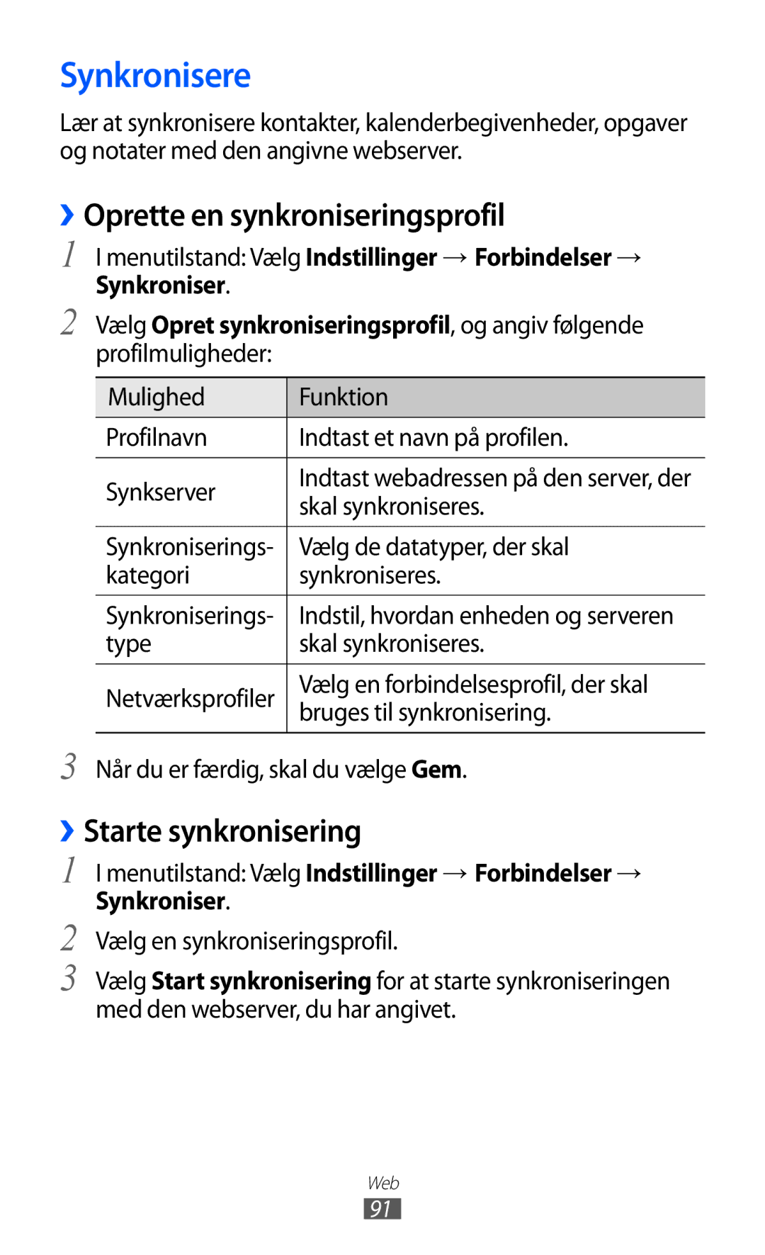 Samsung GT-S8600HKANEE manual Synkronisere, ››Oprette en synkroniseringsprofil, ››Starte synkronisering 