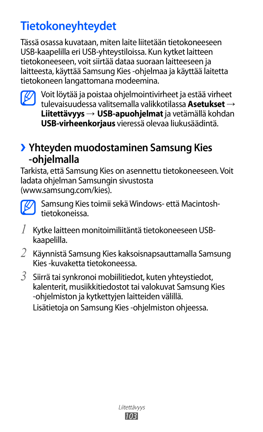 Samsung GT-S8600HKANEE manual Tietokoneyhteydet, ››Yhteyden muodostaminen Samsung Kies -ohjelmalla 