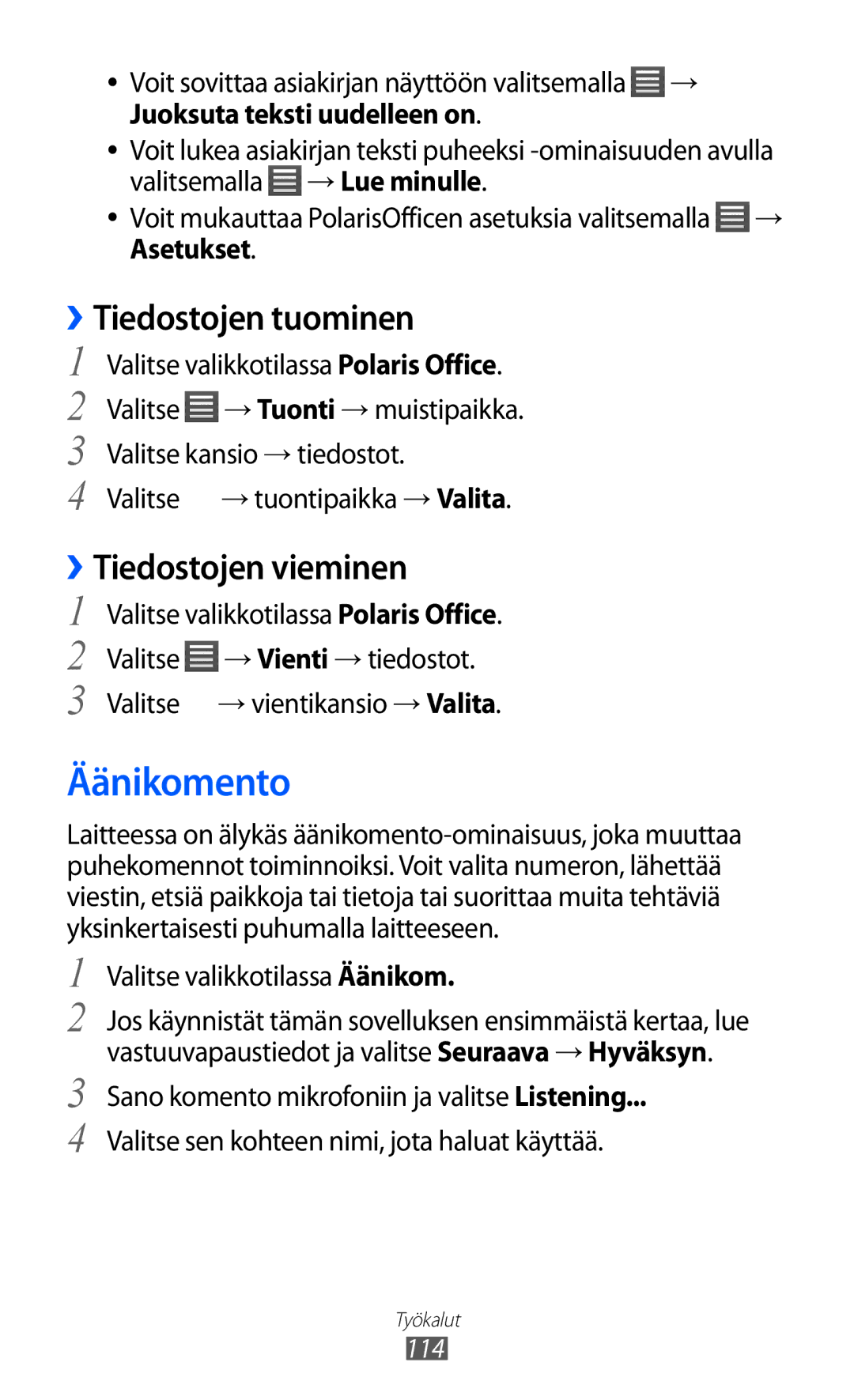 Samsung GT-S8600HKANEE manual Äänikomento, ››Tiedostojen tuominen, ››Tiedostojen vieminen 