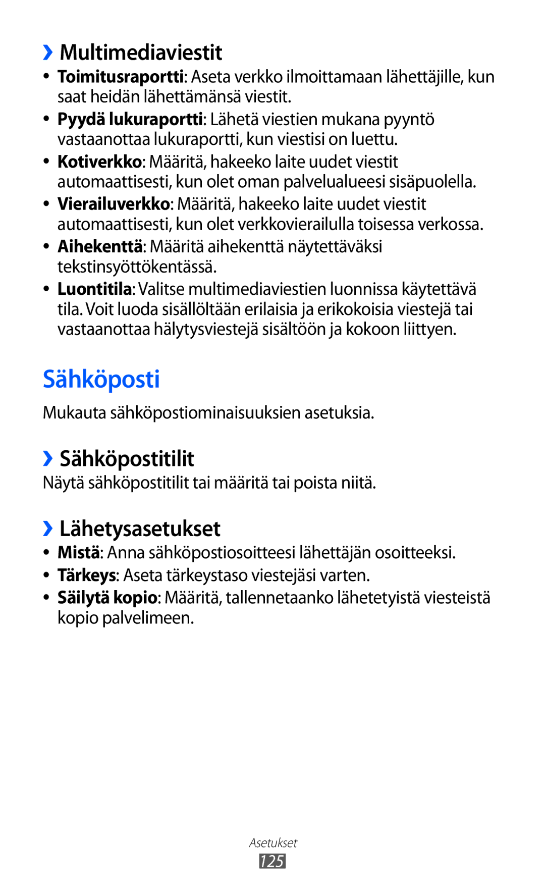 Samsung GT-S8600HKANEE manual ››Multimediaviestit, ››Sähköpostitilit, ››Lähetysasetukset 