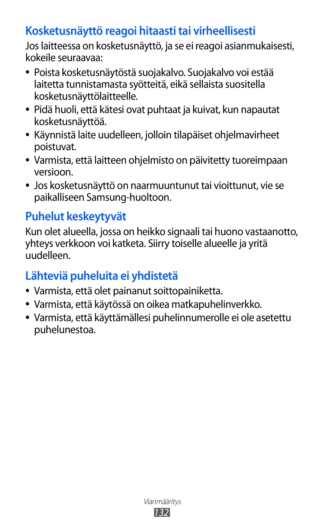 Samsung GT-S8600HKANEE manual Kosketusnäyttö reagoi hitaasti tai virheellisesti 