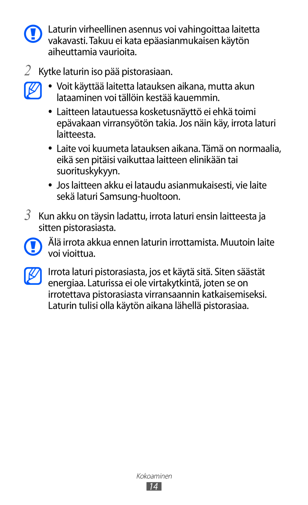 Samsung GT-S8600HKANEE manual Kytke laturin iso pää pistorasiaan 