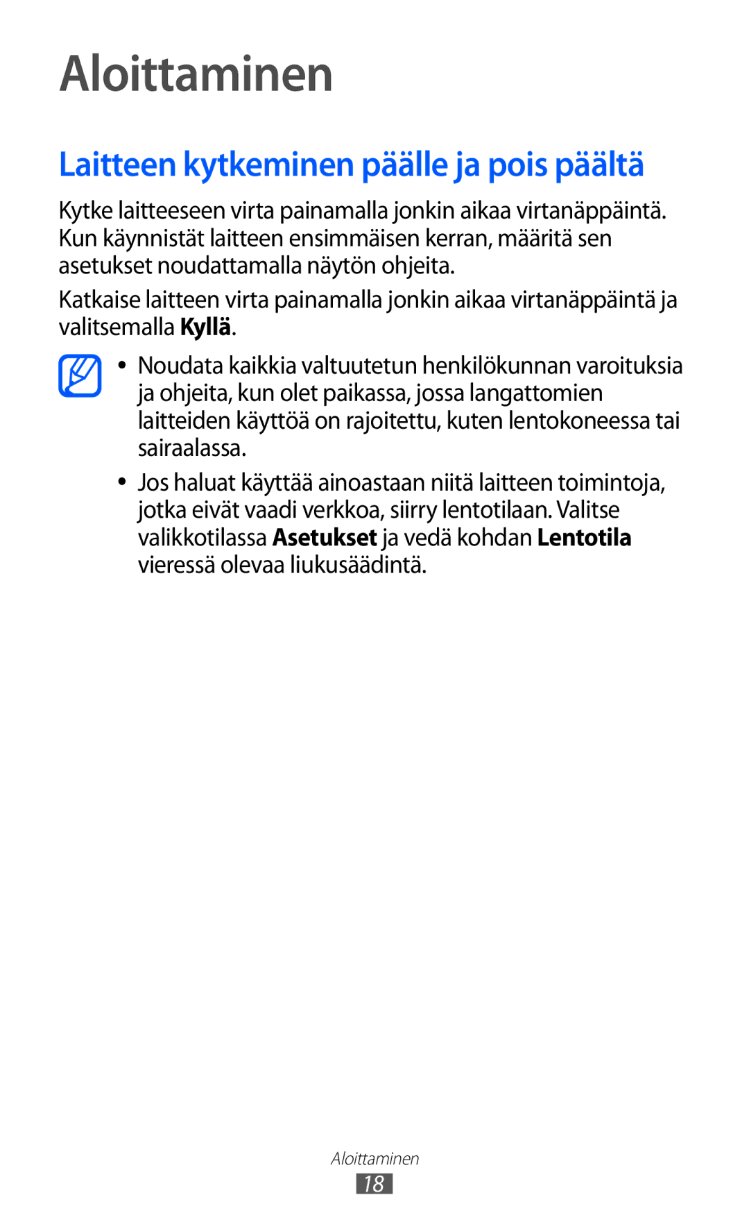 Samsung GT-S8600HKANEE manual Aloittaminen, Laitteen kytkeminen päälle ja pois päältä 