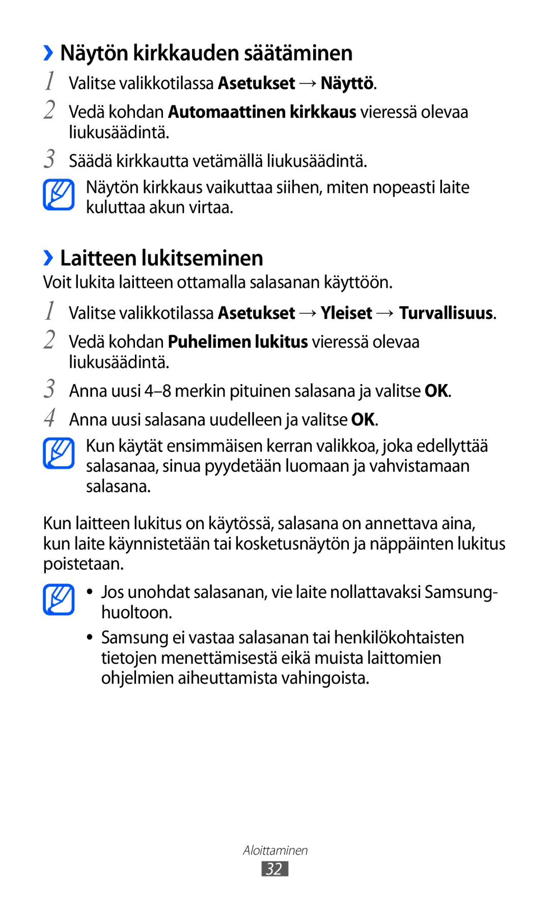 Samsung GT-S8600HKANEE ››Näytön kirkkauden säätäminen, ››Laitteen lukitseminen, Valitse valikkotilassa Asetukset → Näyttö 