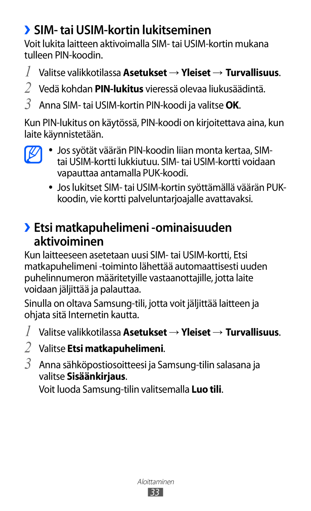 Samsung GT-S8600HKANEE manual ››SIM- tai USIM-kortin lukitseminen, ››Etsi matkapuhelimeni -ominaisuuden aktivoiminen 