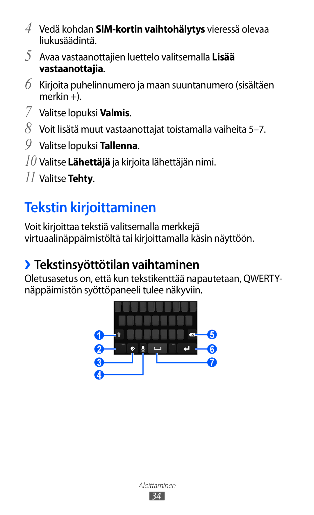 Samsung GT-S8600HKANEE manual Tekstin kirjoittaminen, ››Tekstinsyöttötilan vaihtaminen 