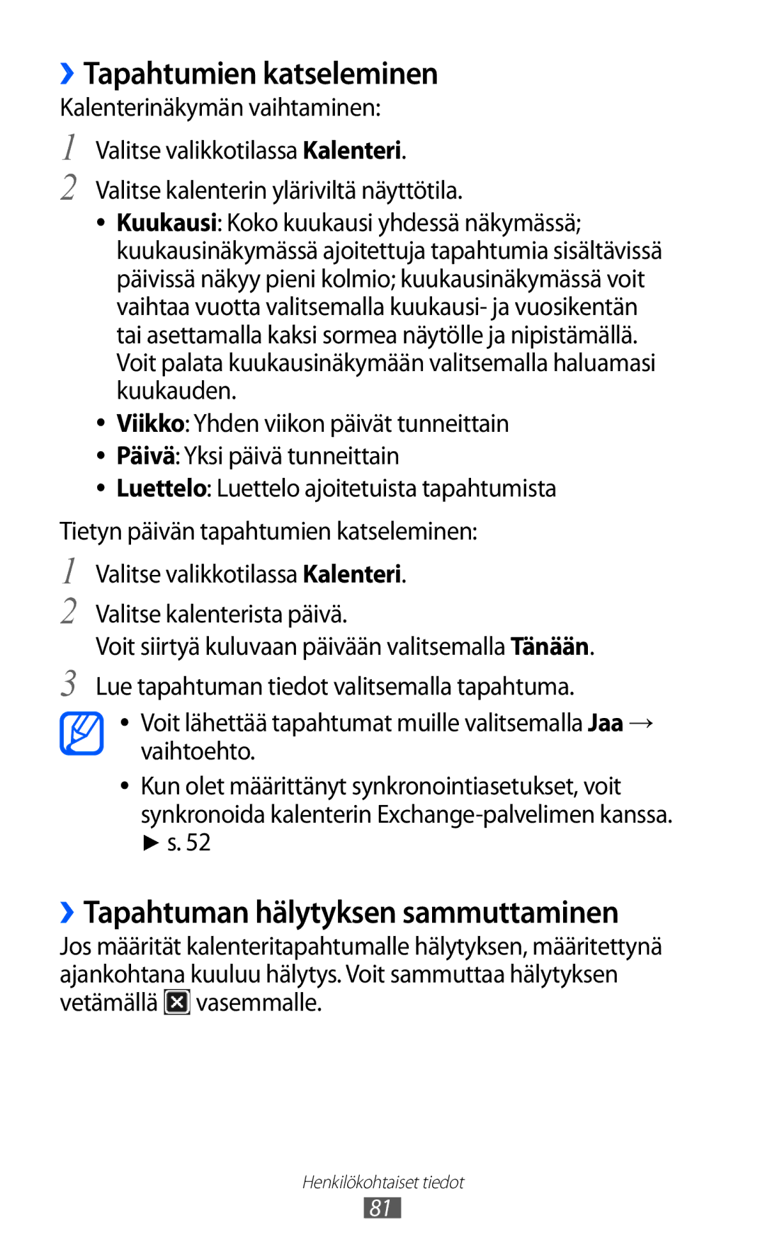 Samsung GT-S8600HKANEE manual ››Tapahtumien katseleminen, ››Tapahtuman hälytyksen sammuttaminen 