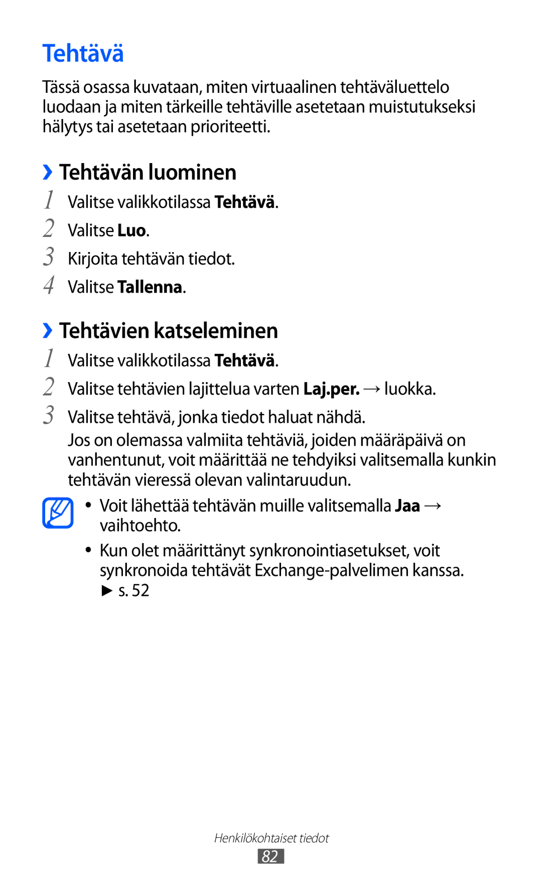 Samsung GT-S8600HKANEE manual ››Tehtävän luominen, ››Tehtävien katseleminen 