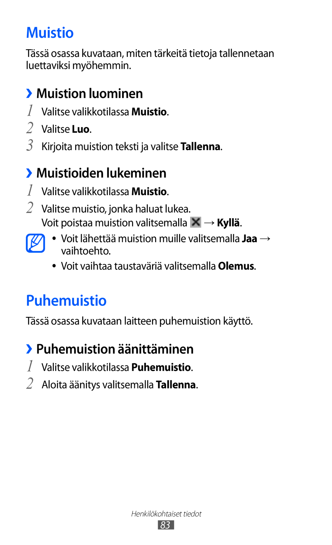 Samsung GT-S8600HKANEE manual ››Muistion luominen, ››Muistioiden lukeminen, ››Puhemuistion äänittäminen 