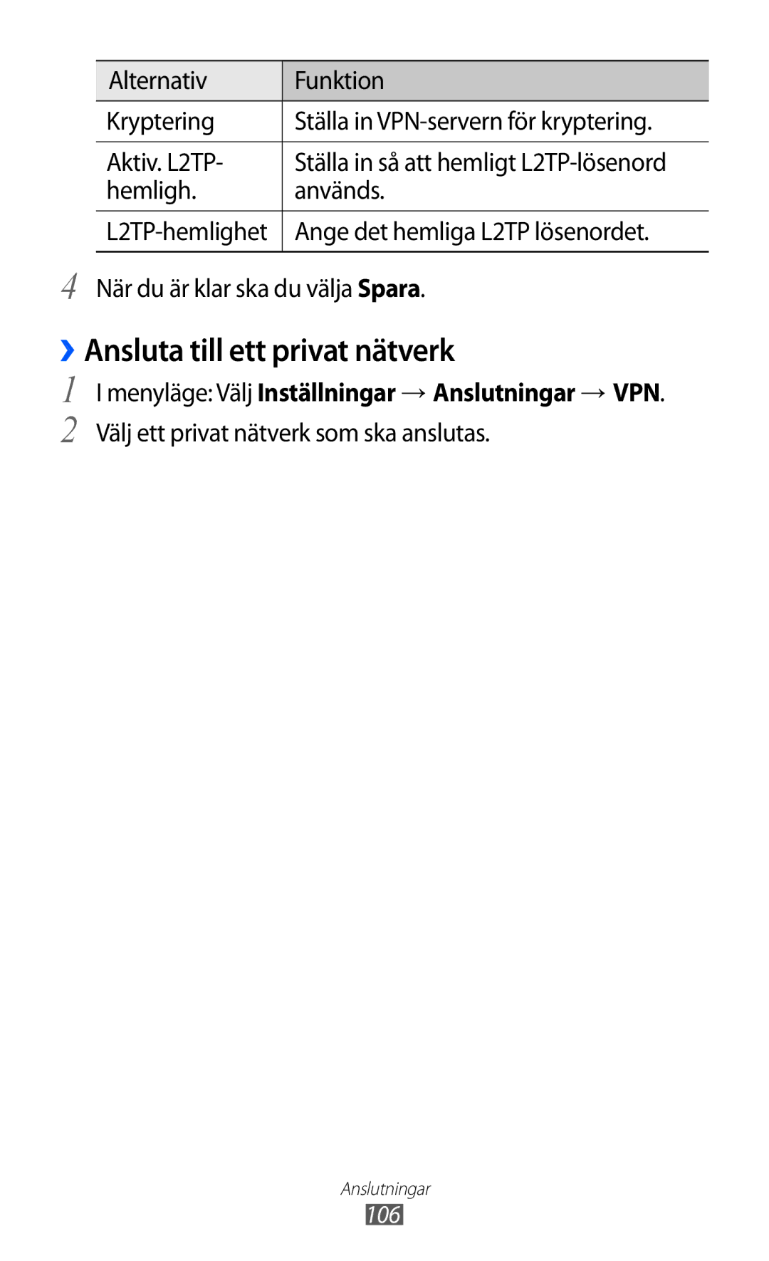 Samsung GT-S8600HKANEE manual ››Ansluta till ett privat nätverk, Menyläge Välj Inställningar → Anslutningar → VPN 