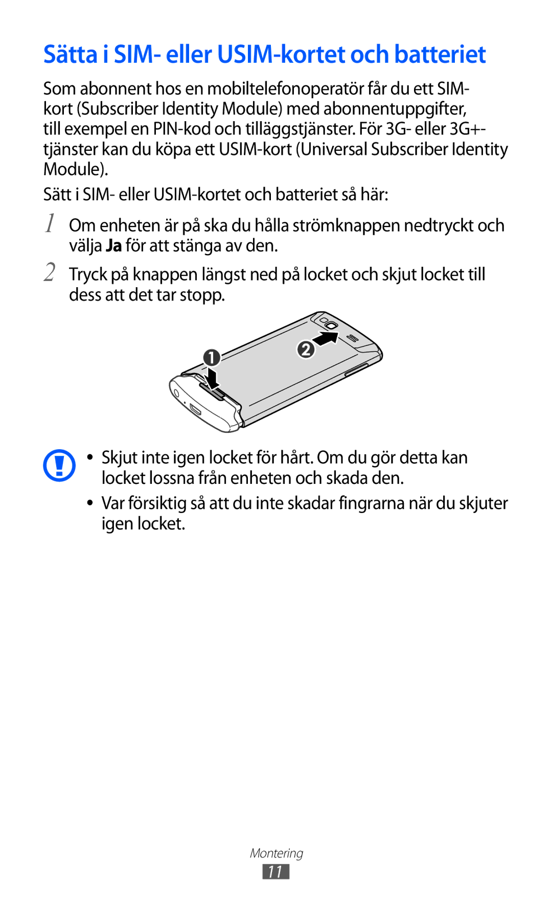 Samsung GT-S8600HKANEE manual Sätta i SIM- eller USIM-kortet och batteriet 