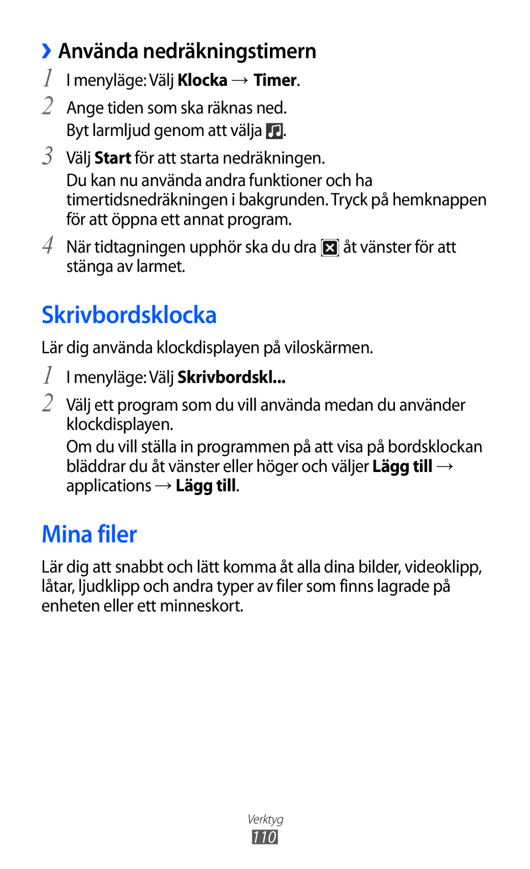 Samsung GT-S8600HKANEE manual Skrivbordsklocka, Mina filer, ››Använda nedräkningstimern 