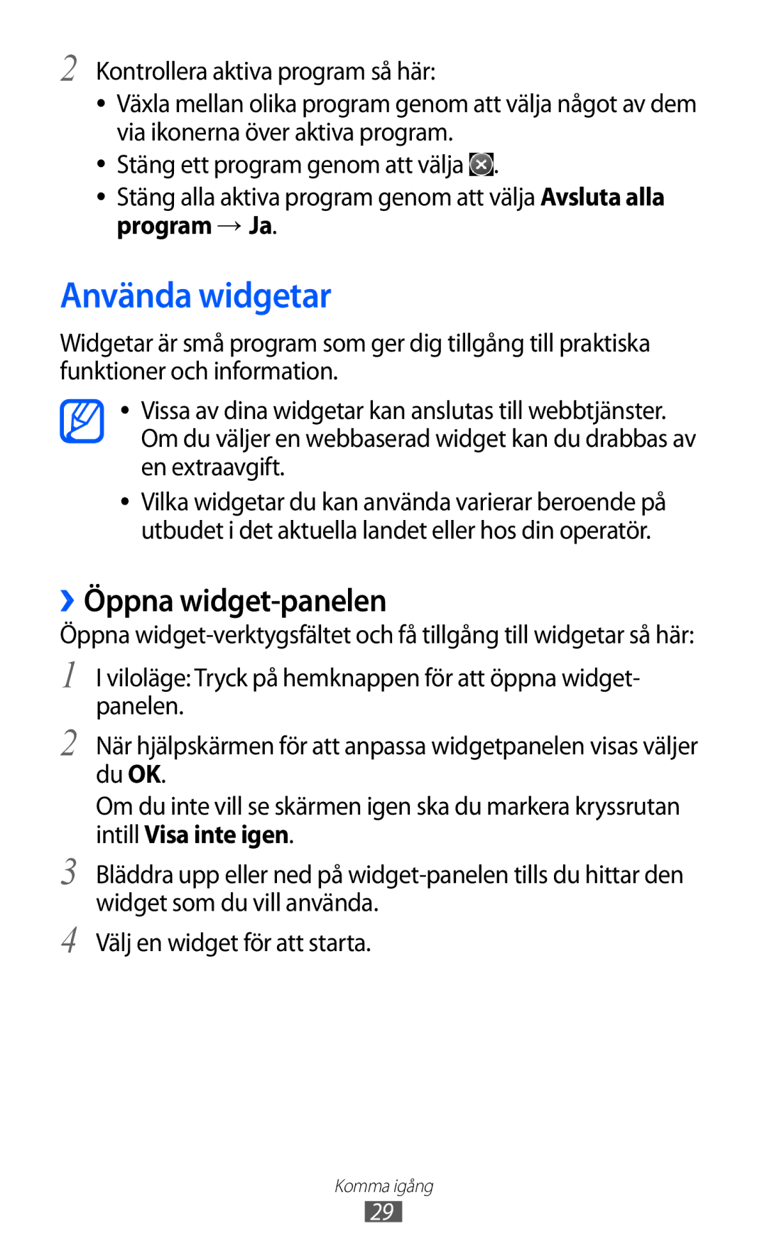 Samsung GT-S8600HKANEE manual Använda widgetar, ››Öppna widget-panelen, Program → Ja 