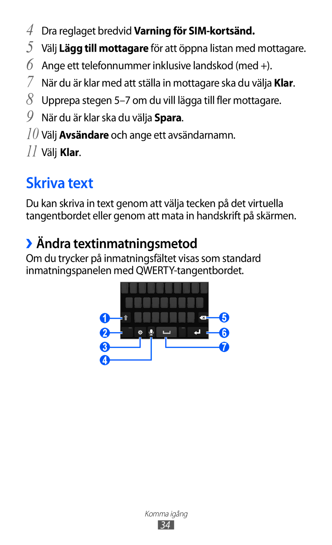 Samsung GT-S8600HKANEE manual Skriva text, ››Ändra textinmatningsmetod, Dra reglaget bredvid Varning för SIM-kortsänd 