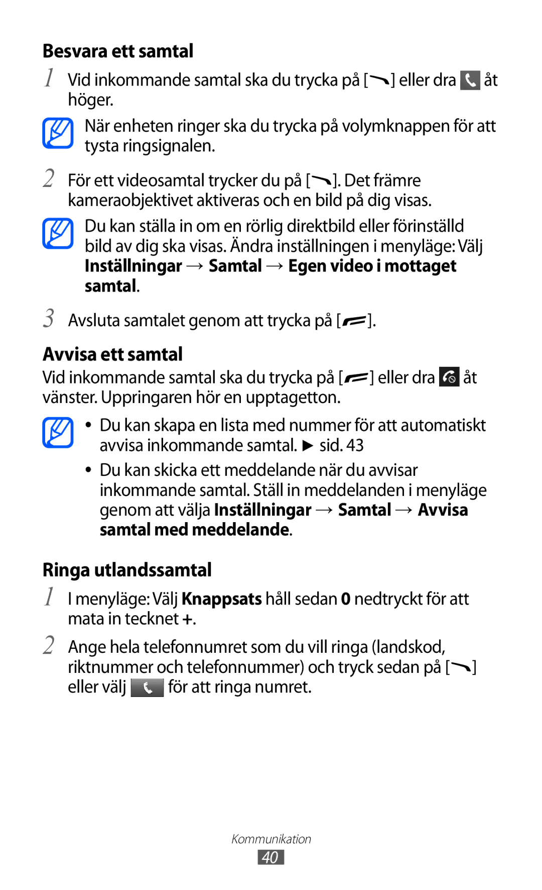 Samsung GT-S8600HKANEE manual Inställningar → Samtal → Egen video i mottaget samtal, Eller välj för att ringa numret 