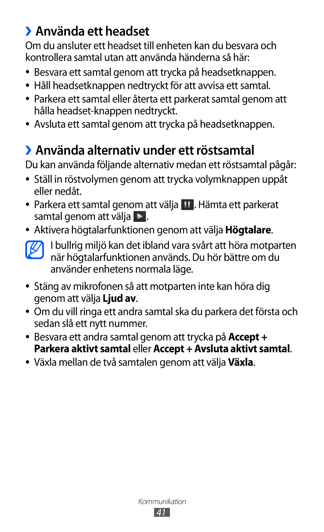 Samsung GT-S8600HKANEE manual ››Använda ett headset, ››Använda alternativ under ett röstsamtal 