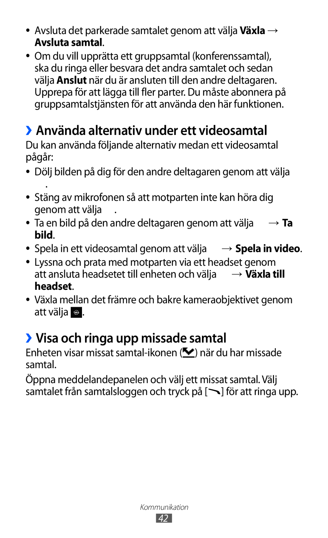 Samsung GT-S8600HKANEE manual ››Använda alternativ under ett videosamtal, ››Visa och ringa upp missade samtal 