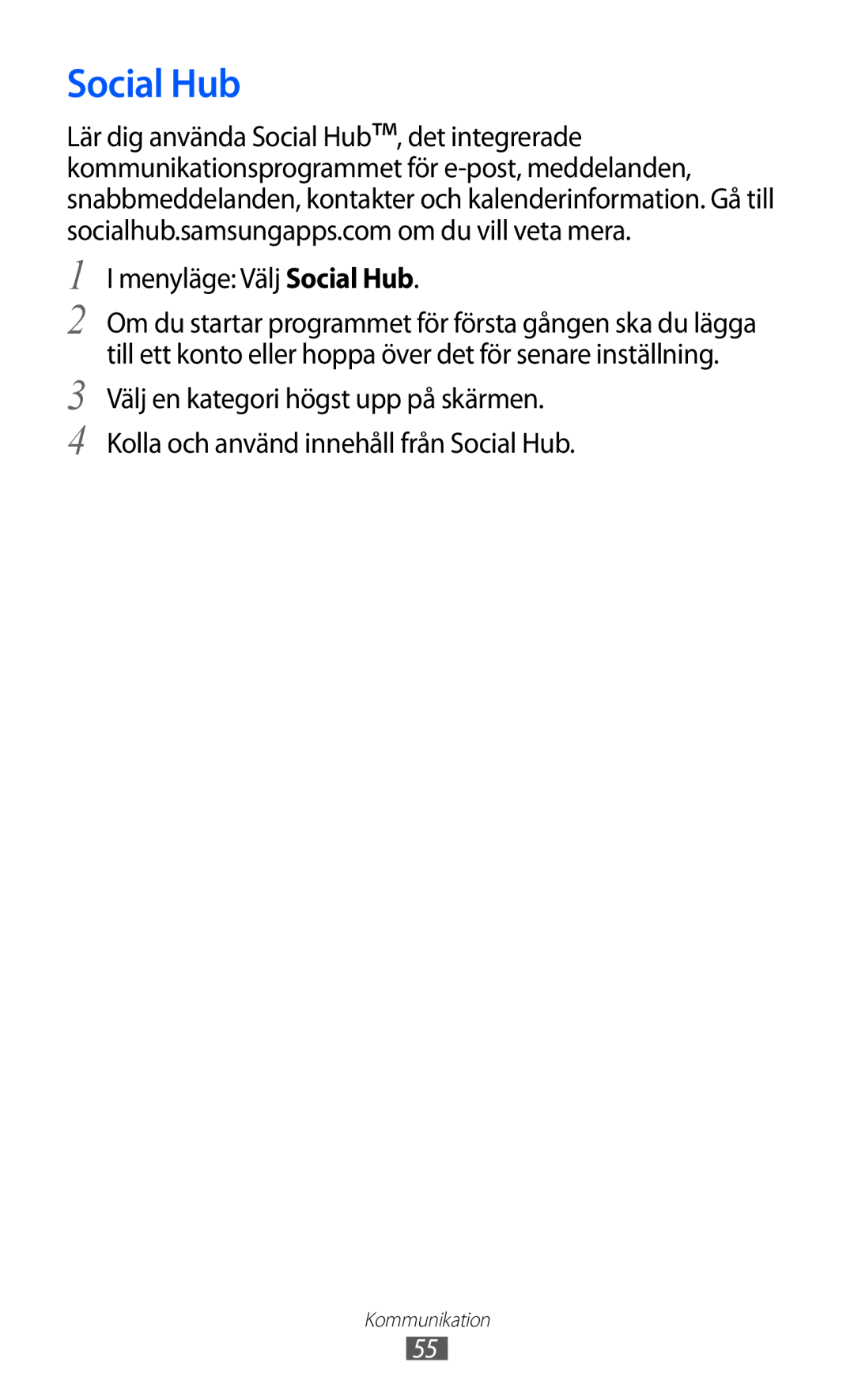 Samsung GT-S8600HKANEE manual Menyläge Välj Social Hub 