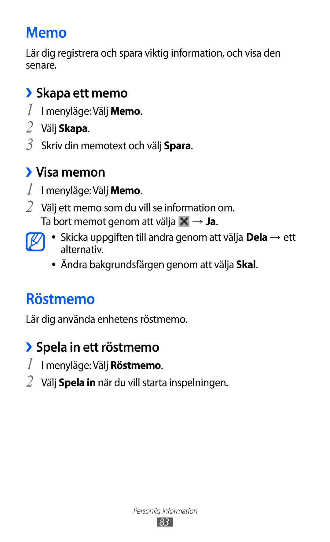 Samsung GT-S8600HKANEE manual Memo, Röstmemo, ››Skapa ett memo, ››Visa memon, ››Spela in ett röstmemo 