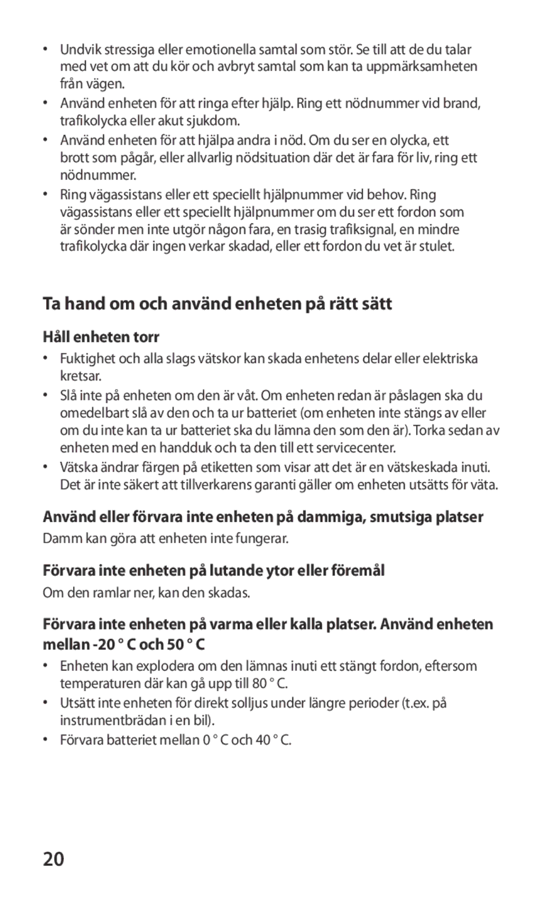 Samsung GT-S8600HKANEE manual Ta hand om och använd enheten på rätt sätt, Håll enheten torr 