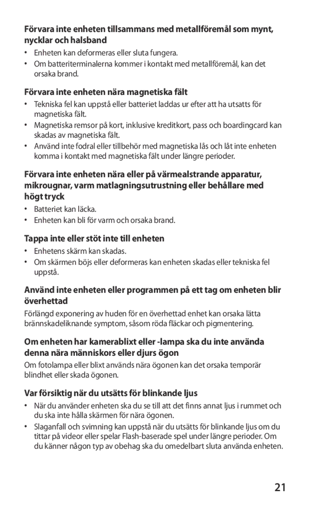 Samsung GT-S8600HKANEE manual Förvara inte enheten nära magnetiska fält, Tappa inte eller stöt inte till enheten 